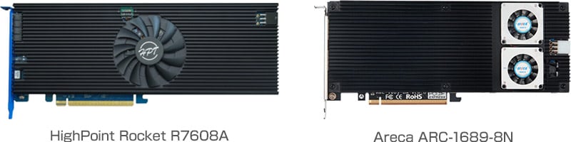 RAIDカード:HighPoint Rocket R7608A、Areca ARC-1689-8N