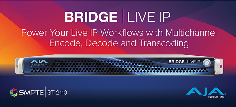 SMPTE ST 2110 I/O対応ライブ制作ソリューション「BRIDGE LIVE IP」